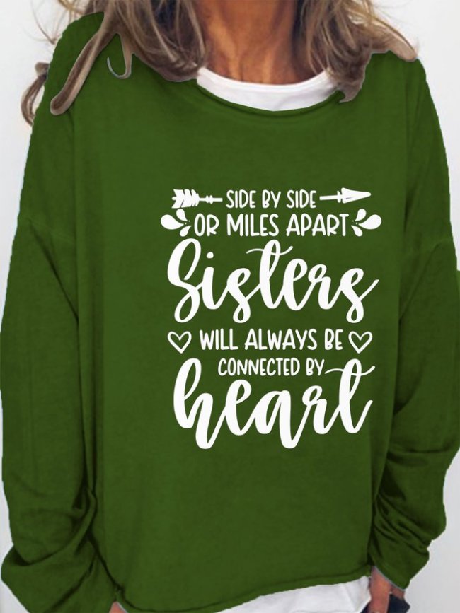 Sisters Will always Be Connected By Heart Sweatshirt