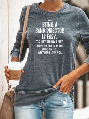 Being a Band Director Sweatshirt