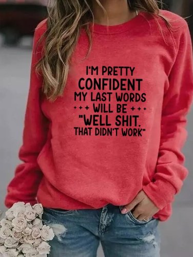 My Last Words Women's long sleeve sweatshirt