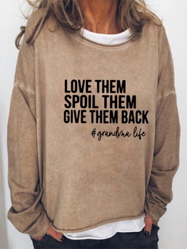 Love Them Spoil Them Give Them Back Grandma Vintage Sweatshirt