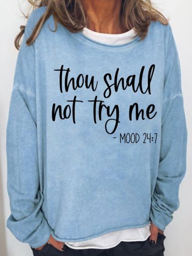 Thou shall not try me Women's Sweatshirt