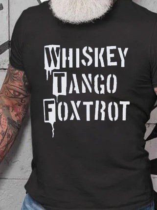 Whiskey,tango,foxtrot. Letter print round neck short-sleeved cotton T-shirt