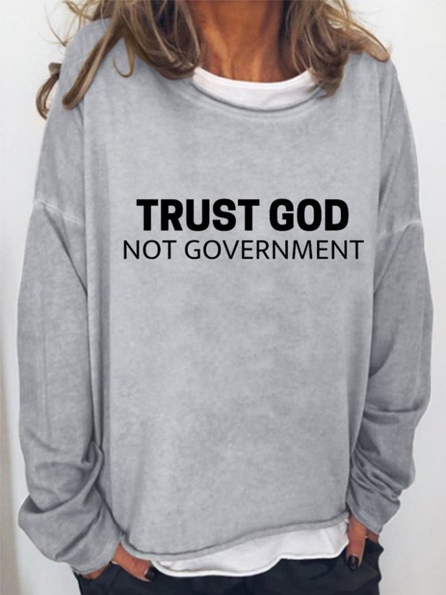 Trust God Not Government Women's Crew Neck Sweatshirt