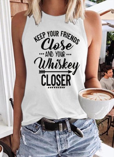 Keep Your Friends Close And Your Whiskey Closer Arrow Tank