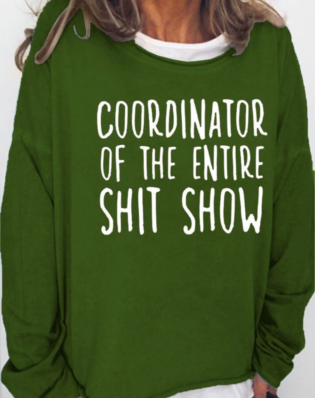 Coordinator of the entire sh*tshow Funny Sweatshirt