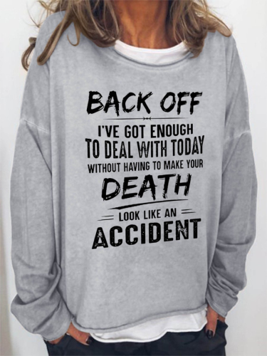 Back Off Funny Words Regular Fit Letter Sweatshirt