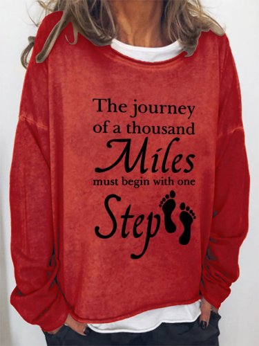 The Journey Of A Thousand Miles Must Begin With One Step Crew Neck Cotton-Blend Casual Sweatshirt