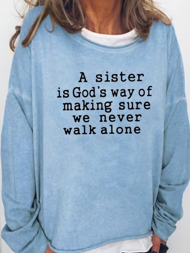 A Sister Is God‘s Way Of Making Casual Sweatshirt