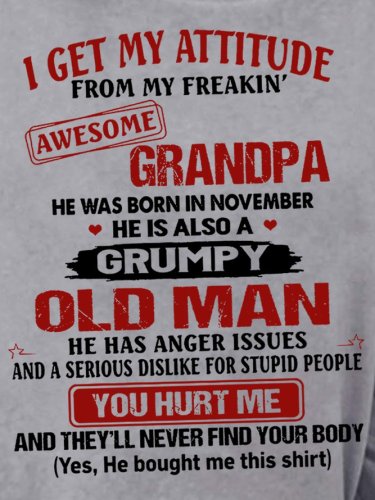 I Get My Attitude From My Freakin Awesome Grandpa Casual Sweatshirt