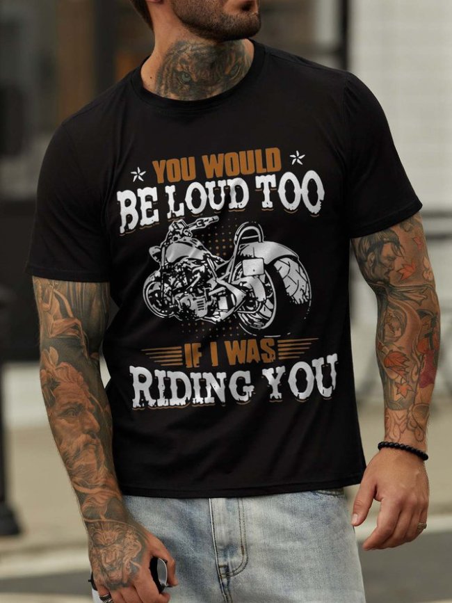 You Should Be Loud Too If I Was Riding You Casual Crew Neck Cotton Blends Shirts & Tops