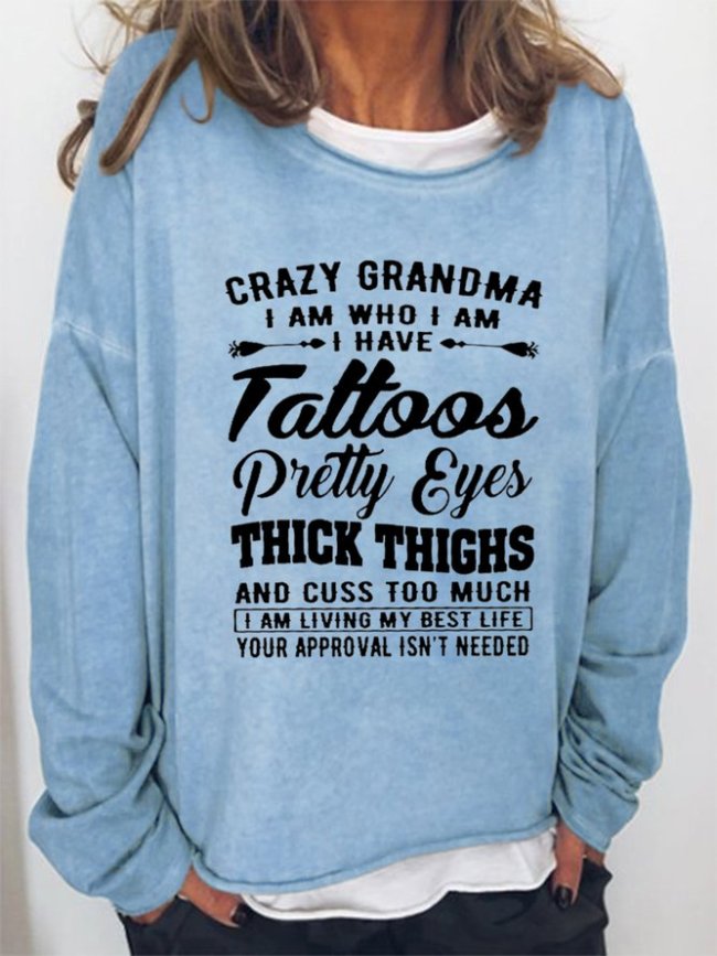 Crazy Funny Pretty Eyes Grandma Sweatshirt