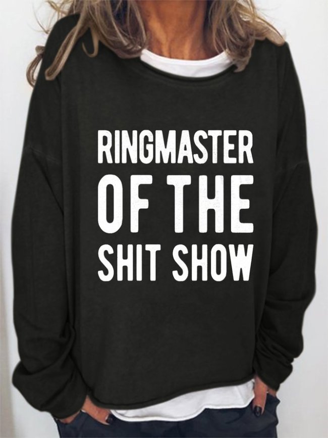Ringmaster Of The Shitshow Casual Sweatshirt