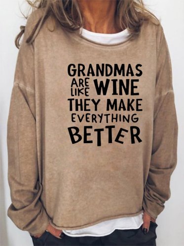 Grandmas Are Like Wine They Make Everything Better Women's long sleeve sweatshirt