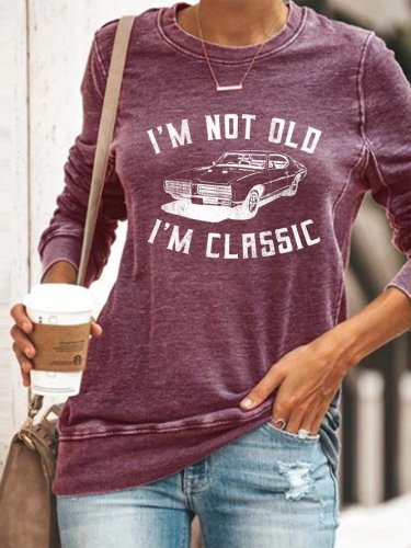 I'm Not Old I'm Classic Funny Car Graphic Ladies Fitted T-Shirt
