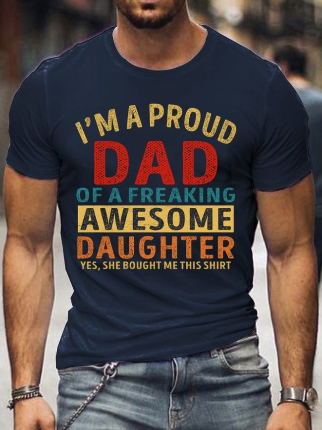 I'm A Proud Dad Of A Freaking Awesome Daughter Men's Shirts & Tops