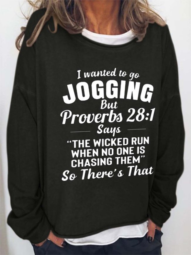 I Wanted To Go Jogging Cotton Blends Sweatshirts