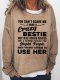 You cant scare me I have a crazy Bestie Women's Sweatshirt