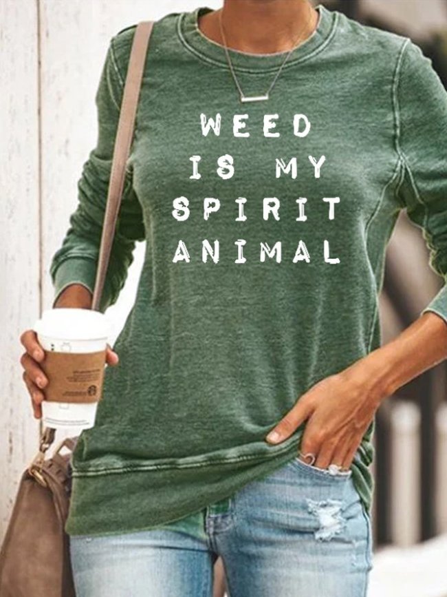 Weed is My Sprit Animal Sweatshirt