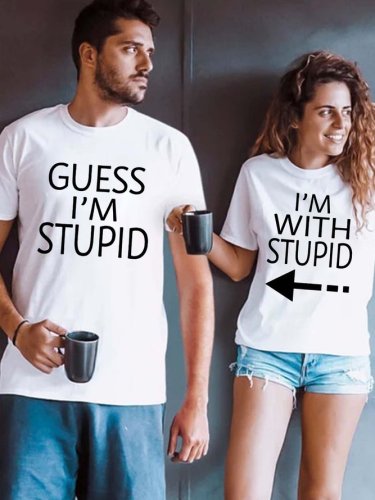 I'm With Stupid Guess I'm Stupid Funny Crew Neck Casual Couple Graphic T-Shirts