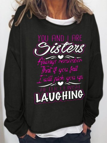 Sister's funny text print round neck long sleeve sweatshirt