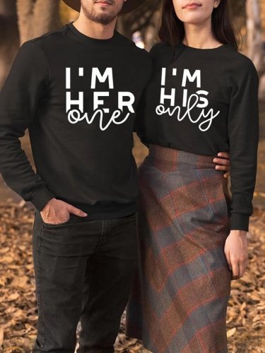 I'm His Only/Her One Funny Print Couple Graphic T-Shirts