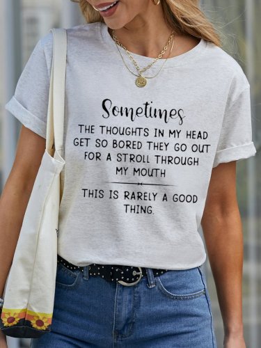 Sometimes The Thoughts In My Head Gets So Bored Shift Tshirt