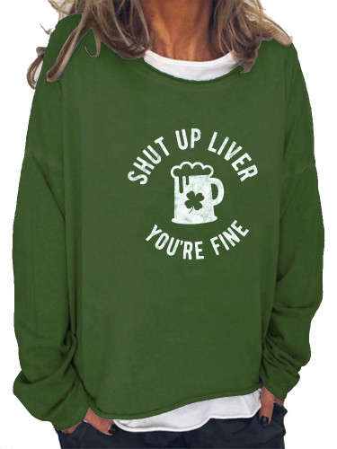 Four Leaf Clover Sweatshirt Shut Up Liver You're Fine Women's St Patrick's Day Pullover Hoodie