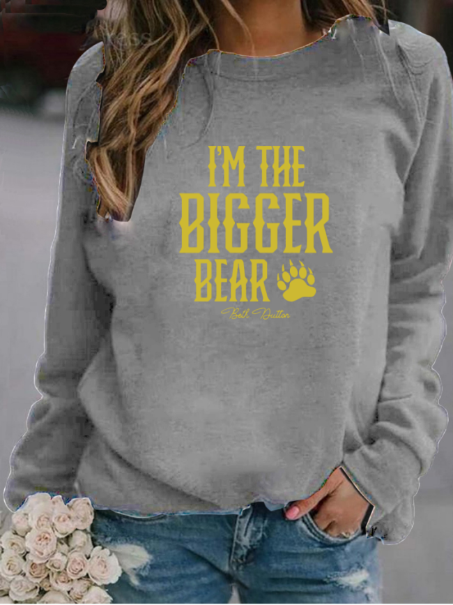 100% Cotton Women's Sweatshirts Beth Dutton I am the Bigger Bear Long Sleeve Round Neck Sweatshirt