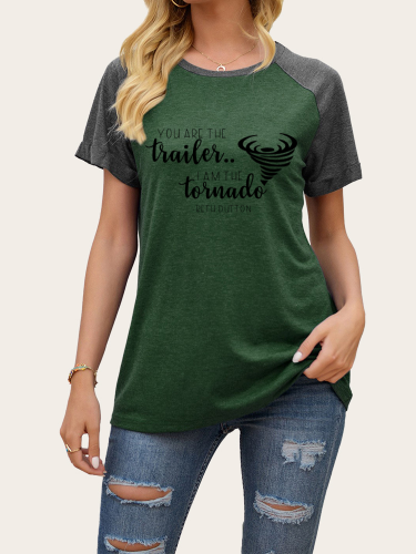 Women Pullover Tee Shirts with Print  You are The Trailer I Am The Tornado Beth Dutton Quote Short Sleeve T Shirt