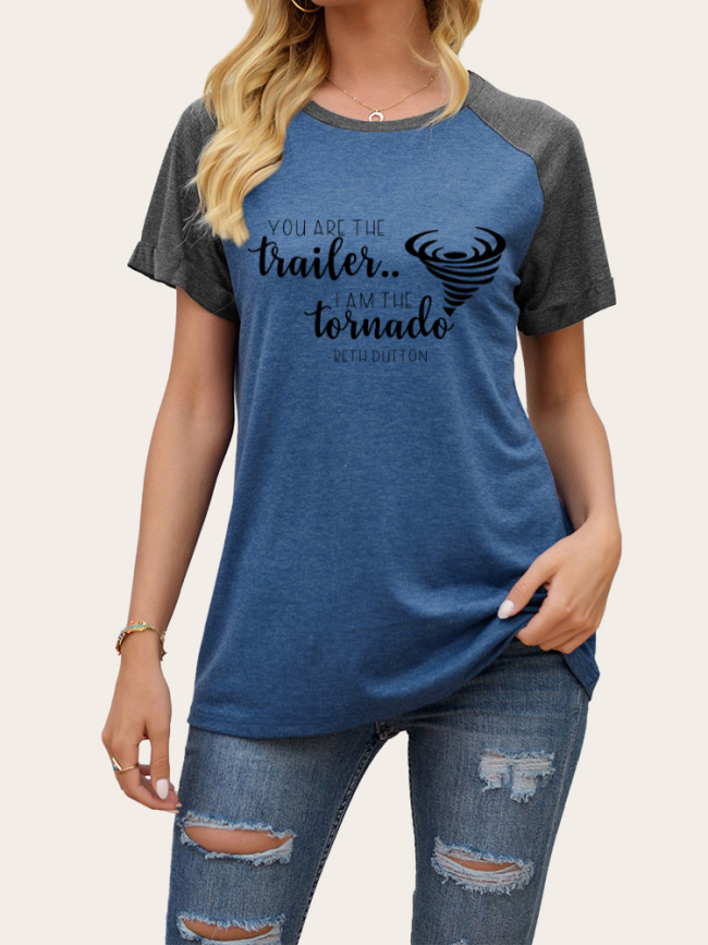 Women Pullover Tee Shirts with Print  You are The Trailer I Am The Tornado Beth Dutton Quote Short Sleeve T Shirt