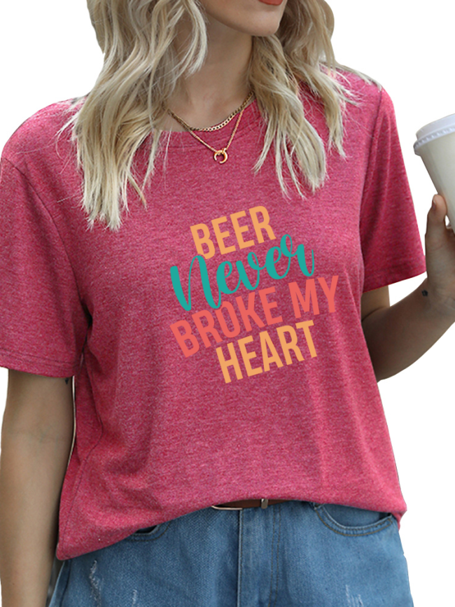 Funny Saying T-Shirt Beer Never Broken My Heart T-Shirt Women's Short Sleeve Crew Neck Loose Caual Top