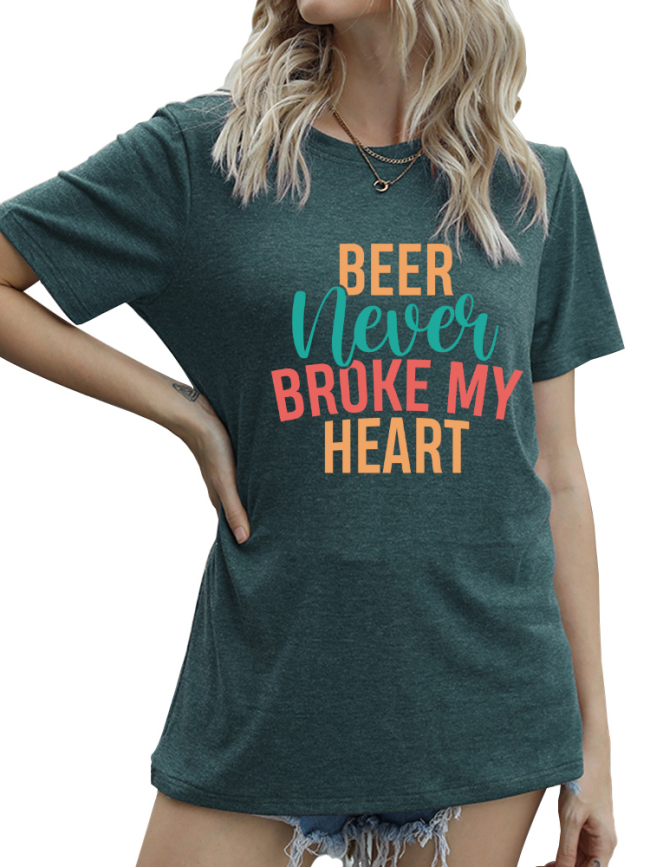 Funny Saying T-Shirt Beer Never Broken My Heart T-Shirt Women's Short Sleeve Crew Neck Loose Caual Top