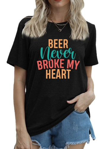 Funny Saying T-Shirt Beer Never Broken My Heart T-Shirt Women's Short Sleeve Crew Neck Loose Caual Top