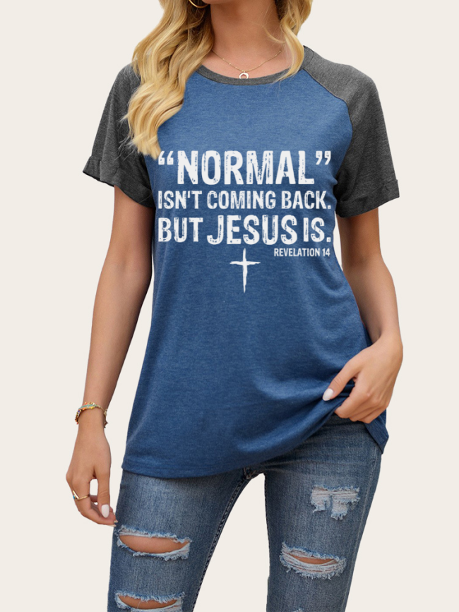 Normal Isn't Coming Back But Jesus Is Short Sleeve T-Shirt Western Style Cowgirl Tee