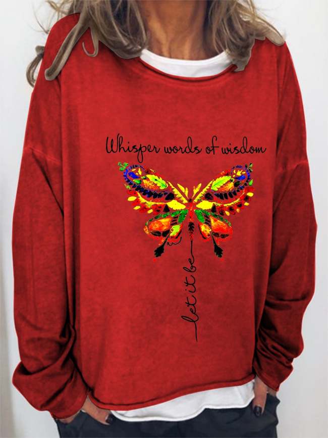 Women Whisper Words Of Wisdom Let It Be Butterfly Long Sleeve Sweatshirt Top