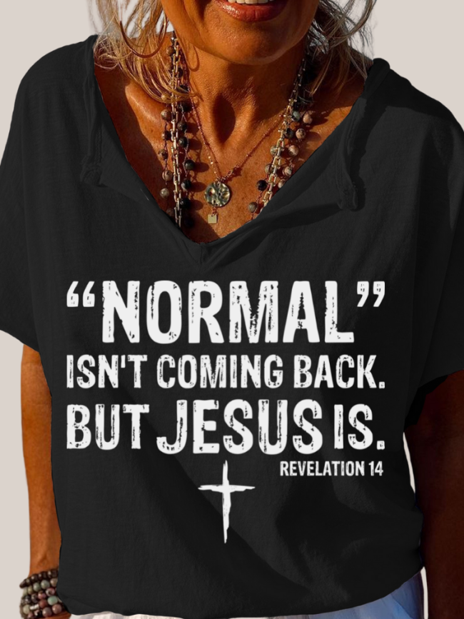 Normal Isn't Coming Back But Jesus Is Trundown Collar T Shirt Women's Loose Short Sleeve Top Spring Plus Size Shirt