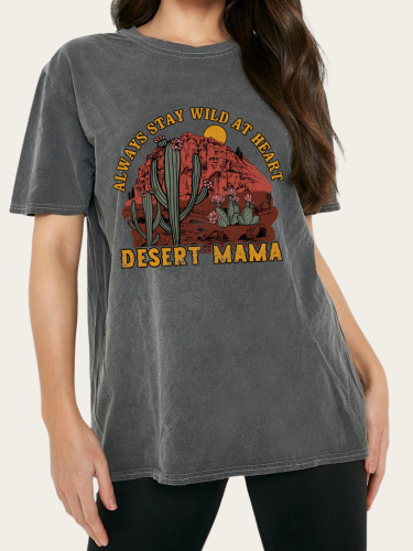 Washed Vintage Tee Shirt With Always stay at Wild Desert Mama Print Distressed Loose Cutting Graphic Tee