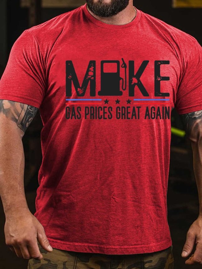Men's Make Gas Prices Great Again Gas Pump Anti Biden Meme T-Shirt Saying Top