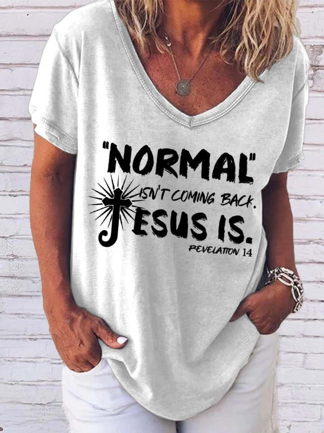 Women's Normal Isn’t Coming Back Jesus Is Revelation 14 V-Neck T-Shirt Casual Short Sleeve Top