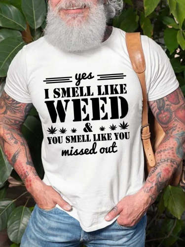 Men's Yes I Smell Like, You Smell Like You Missed Out T-Shirt Saying Top