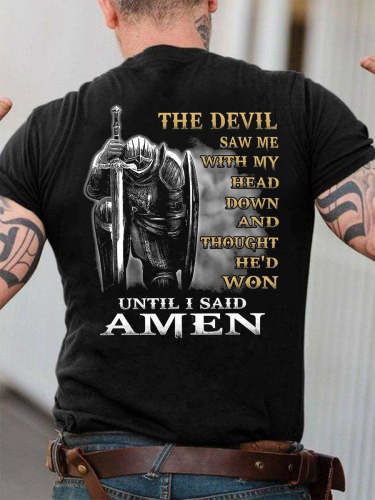 Men's The Devil Saw Me With My Head Down And Thought He'd Won Until I Said Amen Christian Classic T-shirt