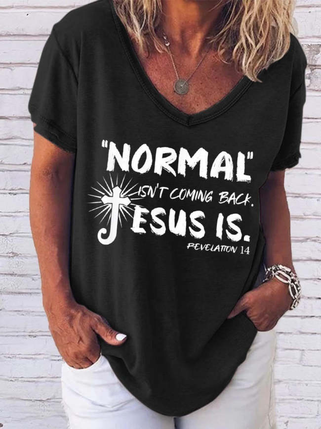 Women's Normal Isn’t Coming Back Jesus Is Revelation 14 V-Neck T-Shirt Casual Short Sleeve Top