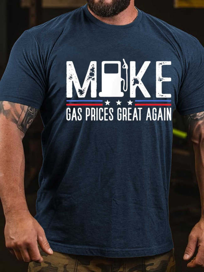 Men's Make Gas Prices Great Again Gas Pump Anti Biden Meme T-Shirt Saying Top