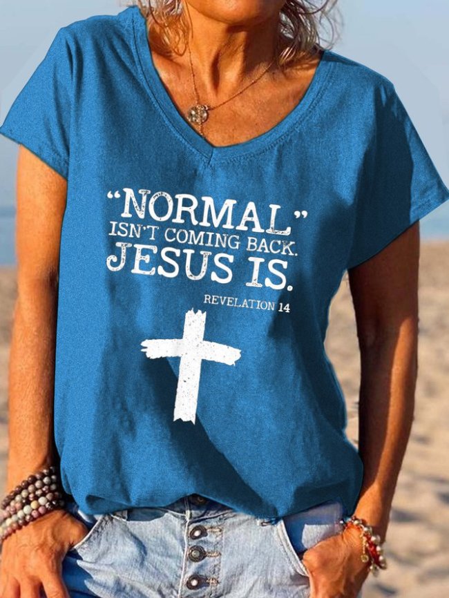 Normal Isn’t Coming Back Jesus Is Revelation 14 V-neck T-Shirt