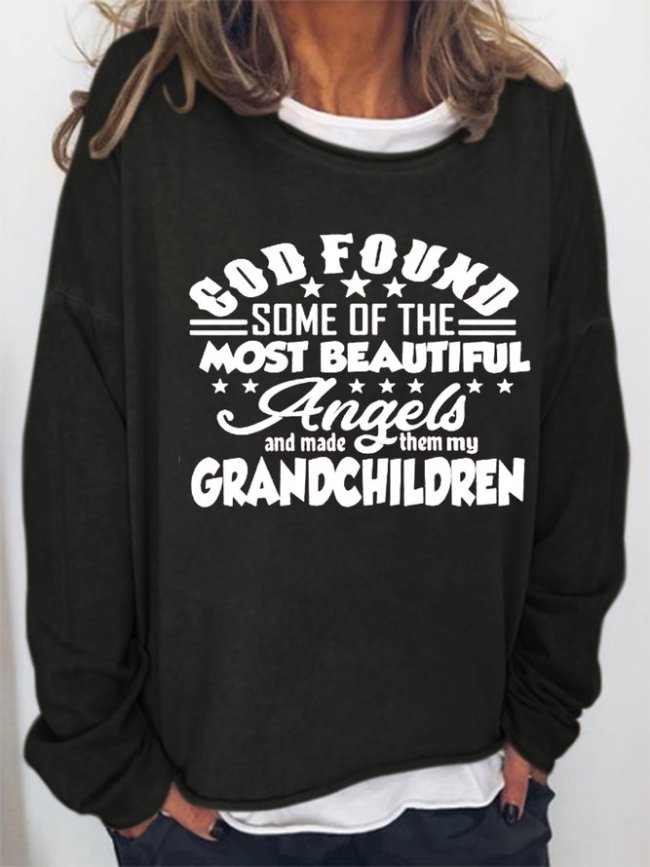 God Found Some Of The Most Beautiful Angels Sweatshirts