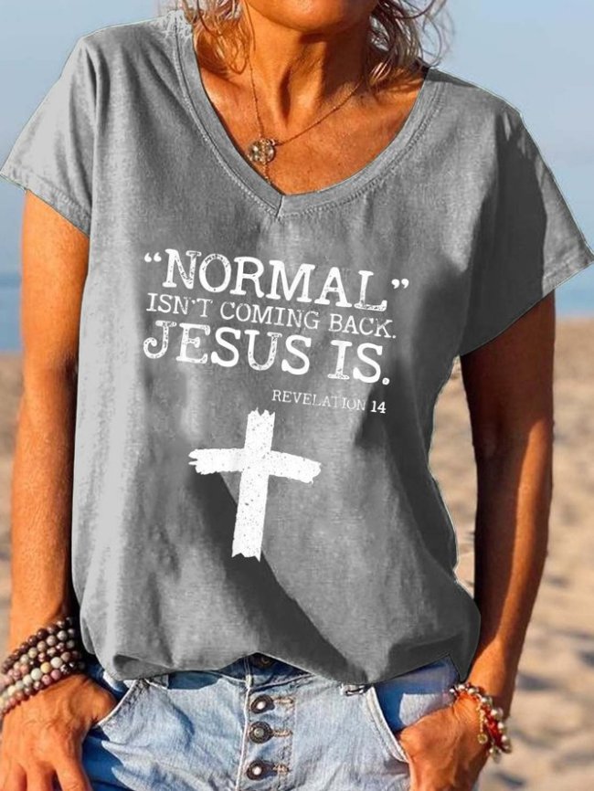 Normal Isn’t Coming Back Jesus Is Revelation 14 V-neck T-Shirt