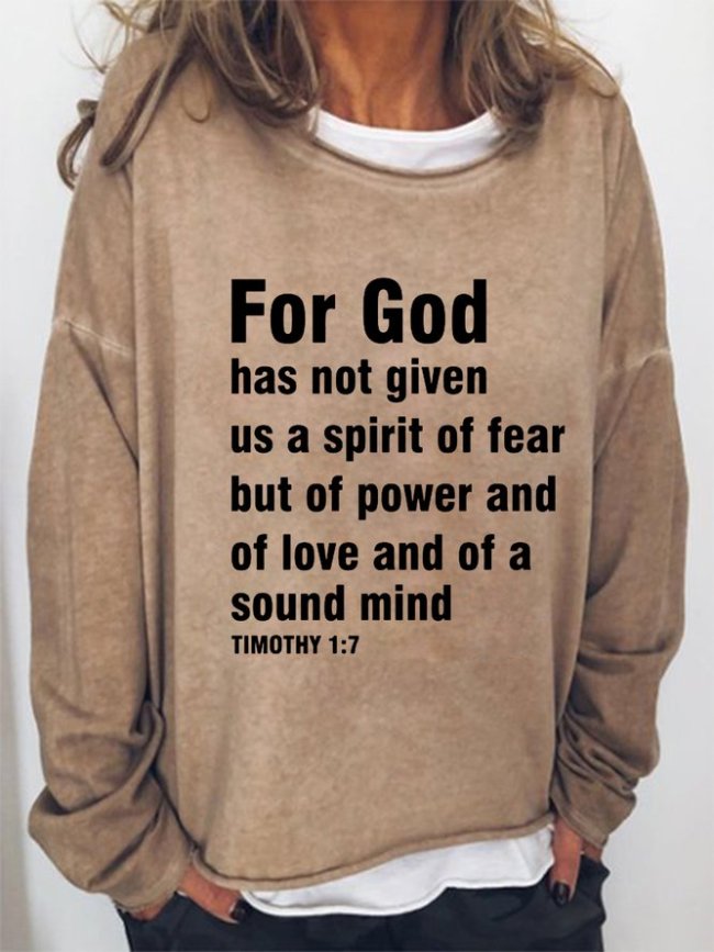 For God Has Not Given Us A Spirit Of Fear Crew Neck Casual Sweatshirts