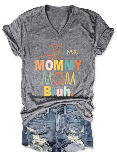 Women's Mama Mommy Mom Bruh V-Neck Casual T-Shirt