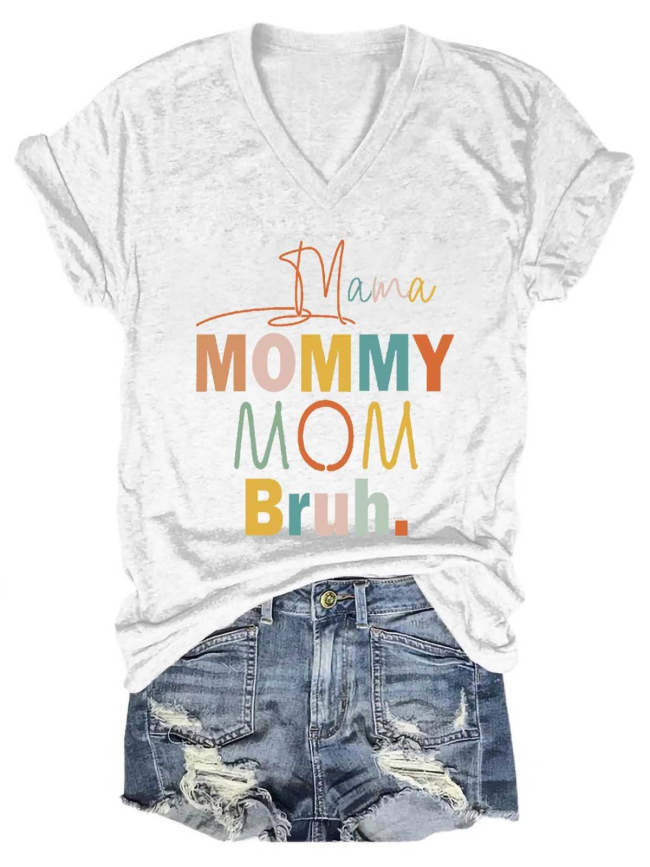 Women's Mama Mommy Mom Bruh V-Neck Casual T-Shirt