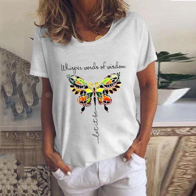 Women Whisper Words Of Wisdom Let It Be Butterfly T-Shirt